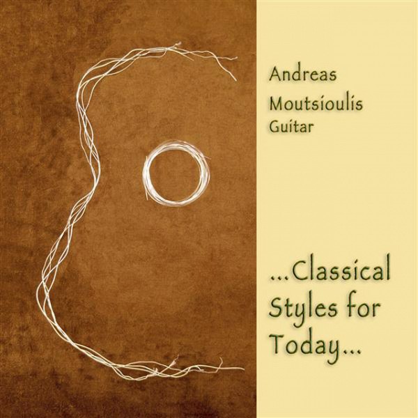 Ανδρέας Μουτσιούλης: Classical Styles for Today<BR><FONT size=1>[κυκλοφορίες - cd κιθάρας]</FONT>